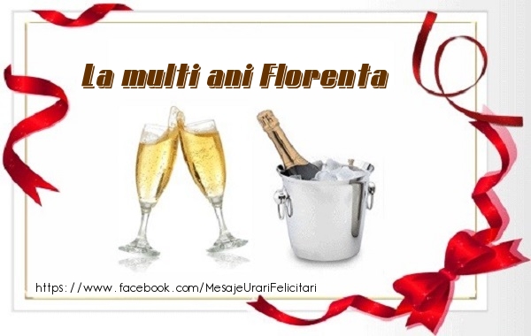 Felicitari de zi de nastere - Sampanie | La multi ani Florenta