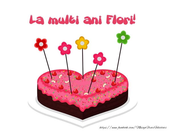 Felicitari de zi de nastere - Tort | La multi ani Flori!