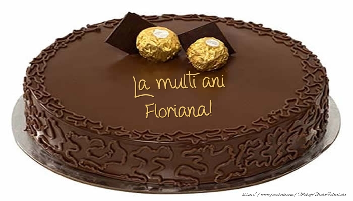 Felicitari de zi de nastere -  Tort - La multi ani Floriana!