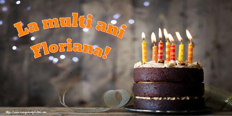 Felicitari de zi de nastere - Tort | La multi ani Floriana!