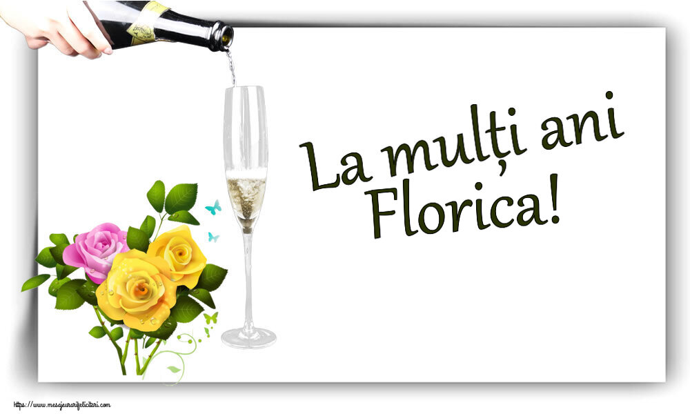 Felicitari de zi de nastere - La mulți ani Florica!