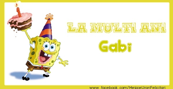 Felicitari de zi de nastere - La multi ani Gabi
