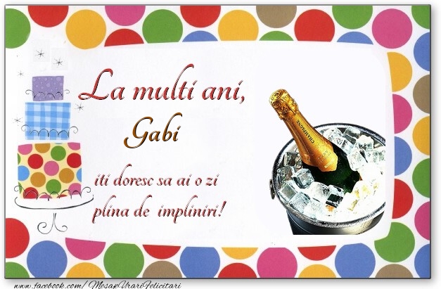 Felicitari de zi de nastere - Baloane & Tort & 1 Poza & Ramă Foto | La multi ani, Gabi, iti doresc sa ai o zi plina de impliniri!