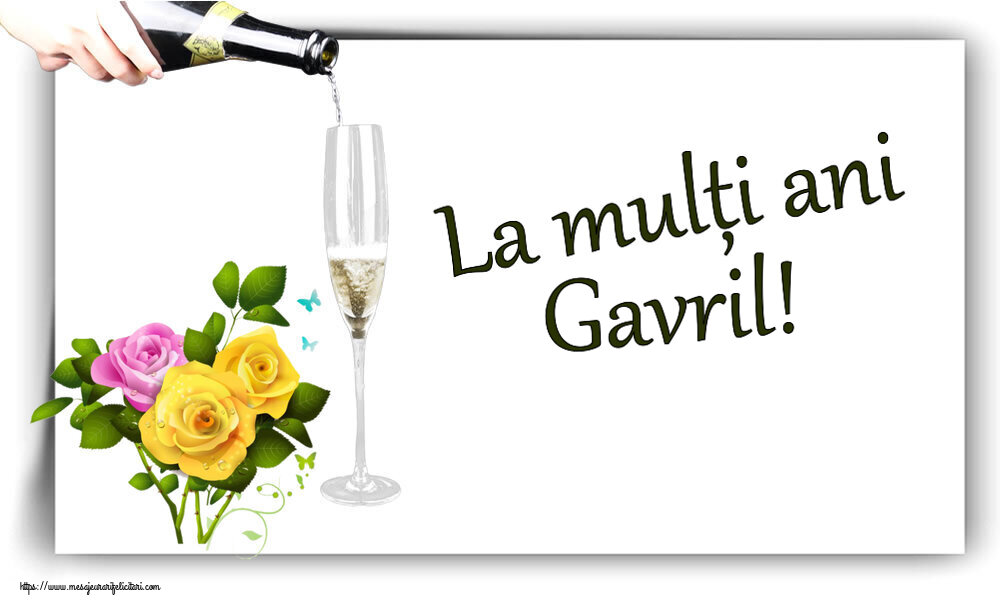 Felicitari de zi de nastere - La mulți ani Gavril!