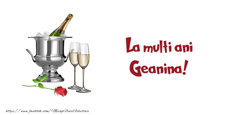 Felicitari de zi de nastere - Sampanie | La multi ani Geanina!