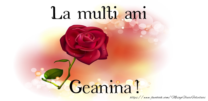 felicitari cu numele geanina La multi ani Geanina!