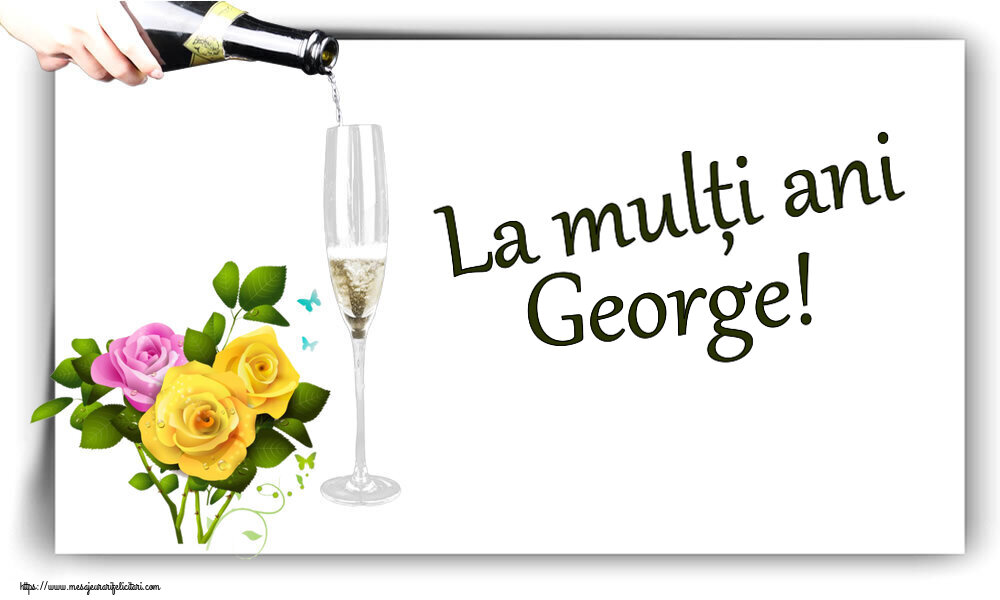 Felicitari de zi de nastere - Flori | La mulți ani George!