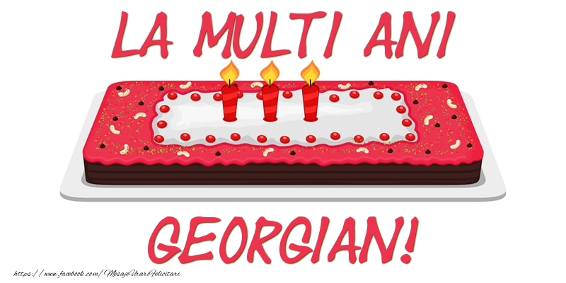 Felicitari de zi de nastere - Tort La multi ani Georgian!