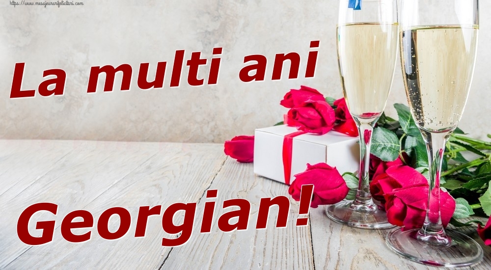 Felicitari de zi de nastere - Sampanie & Trandafiri | La multi ani Georgian!