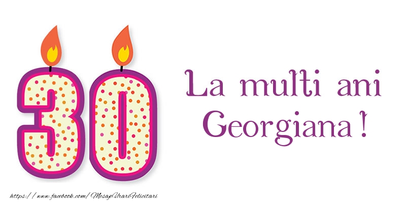 Felicitari de zi de nastere - Lumanari | La multi ani Georgiana! 30 de ani