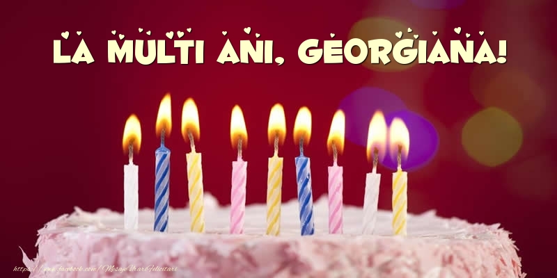  Felicitari de zi de nastere -  Tort - La multi ani, Georgiana!