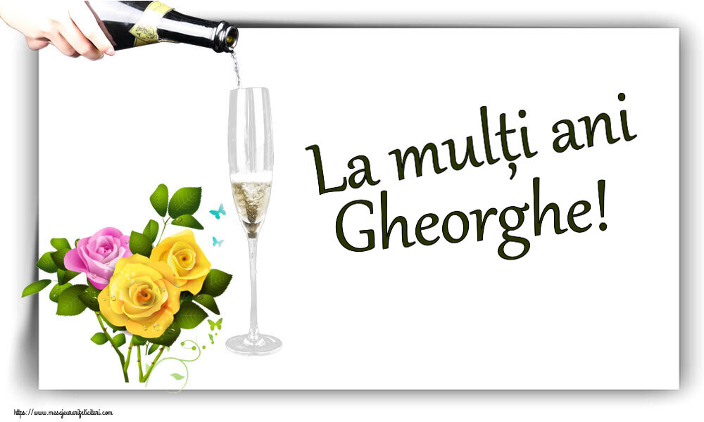 Felicitari de zi de nastere - La mulți ani Gheorghe!