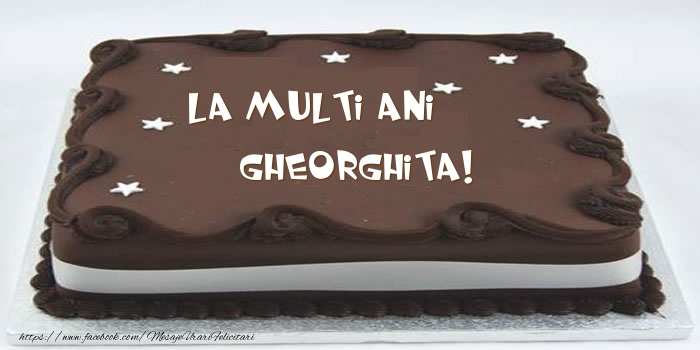 Felicitari de zi de nastere -  Tort - La multi ani Gheorghita!