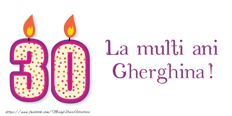 Felicitari de zi de nastere - Lumanari | La multi ani Gherghina! 30 de ani