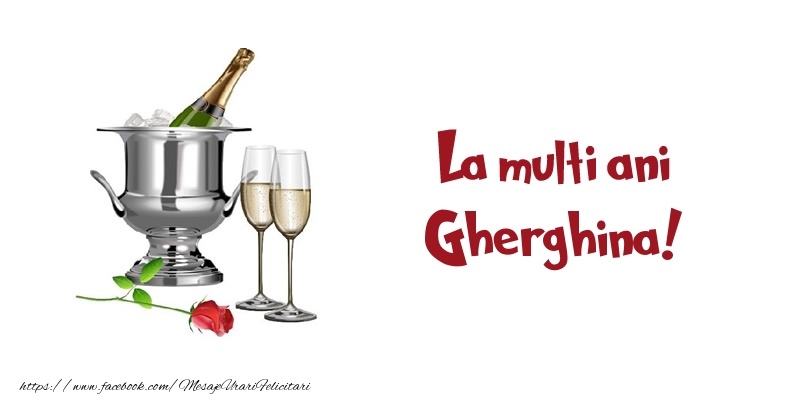 Felicitari de zi de nastere - Sampanie | La multi ani Gherghina!