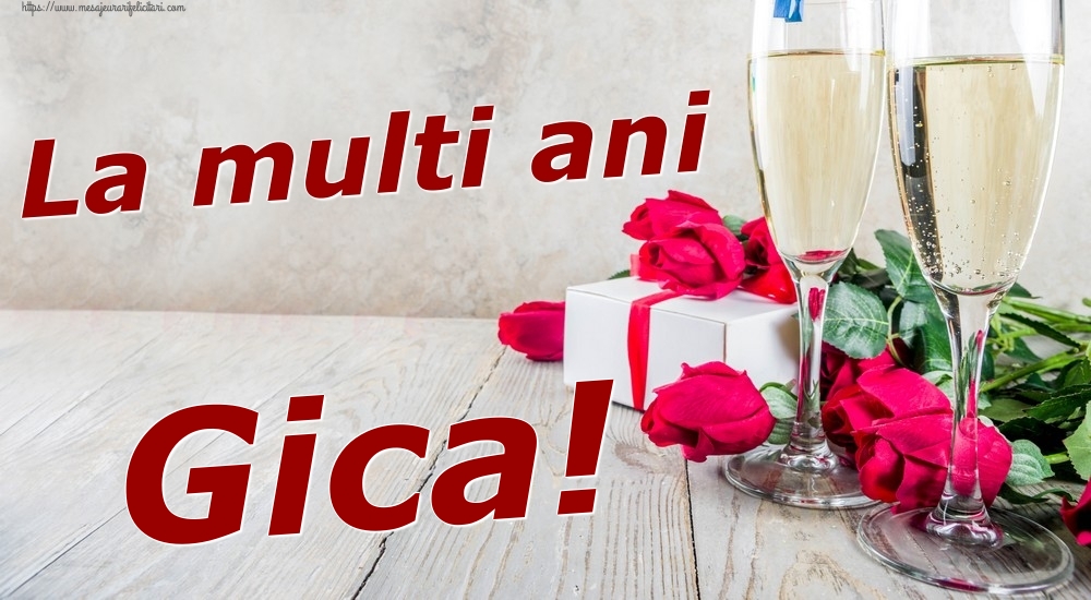 Felicitari de zi de nastere - Sampanie & Trandafiri | La multi ani Gica!