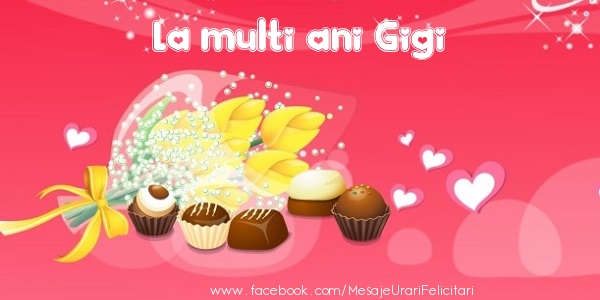 Felicitari de zi de nastere - La multi ani Gigi