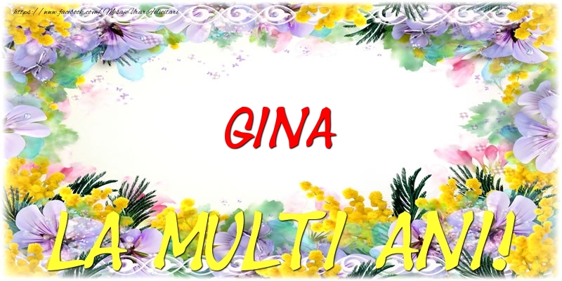 Felicitari de zi de nastere - Flori | Gina La multi ani!