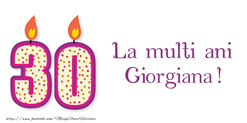  Felicitari de zi de nastere - Lumanari | La multi ani Giorgiana! 30 de ani