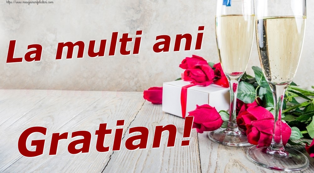 Felicitari de zi de nastere - Sampanie & Trandafiri | La multi ani Gratian!