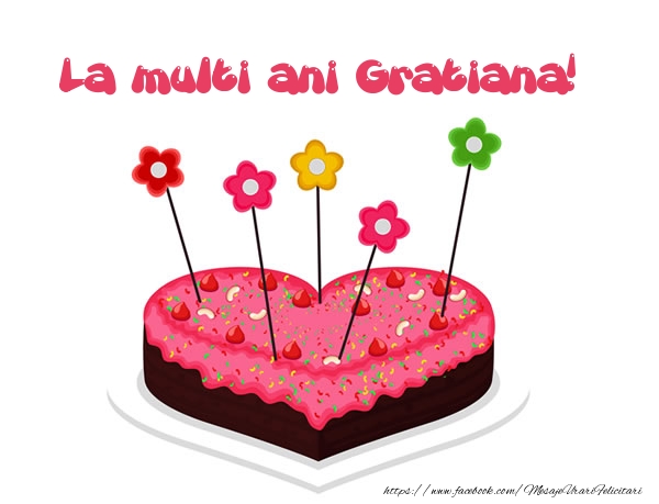 Felicitari de zi de nastere - Tort | La multi ani Gratiana!