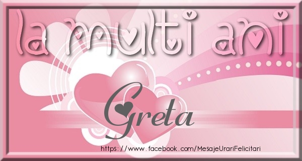 Felicitari de zi de nastere - La multi ani Greta