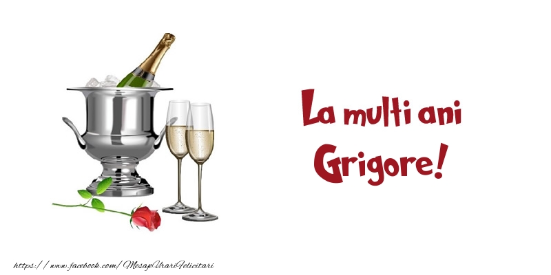Felicitari de zi de nastere - Sampanie | La multi ani Grigore!
