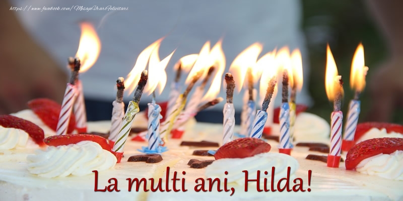 Felicitari de zi de nastere - Tort | La multi ani Hilda!