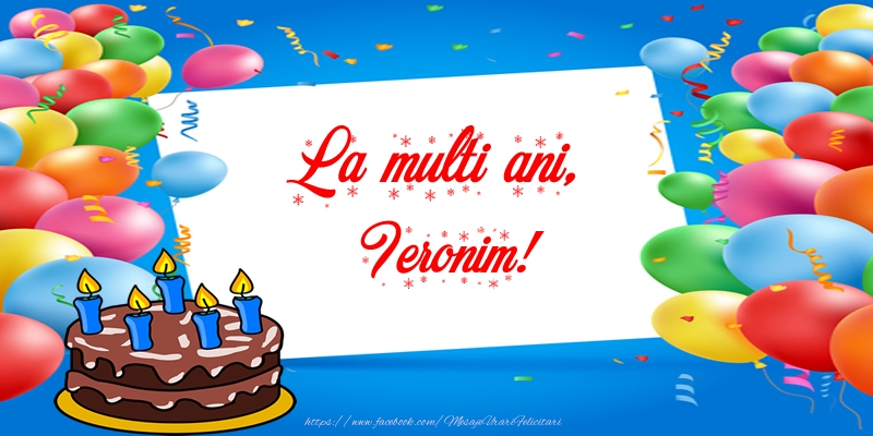 Felicitari de zi de nastere - Tort | La multi ani, Ieronim!