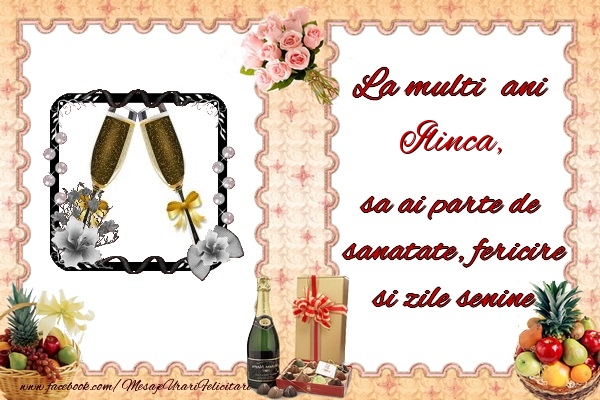 Felicitari de zi de nastere - Buchete De Flori & Sampanie & 1 Poza & Ramă Foto | La multi ani Ilinca, sa ai parte de sanatate, fericire si zile senine.
