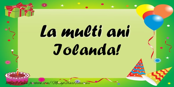 Felicitari de zi de nastere - Baloane & Confetti | La multi ani Iolanda!