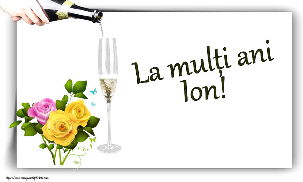 Felicitari de zi de nastere - Flori | La mulți ani Ion!