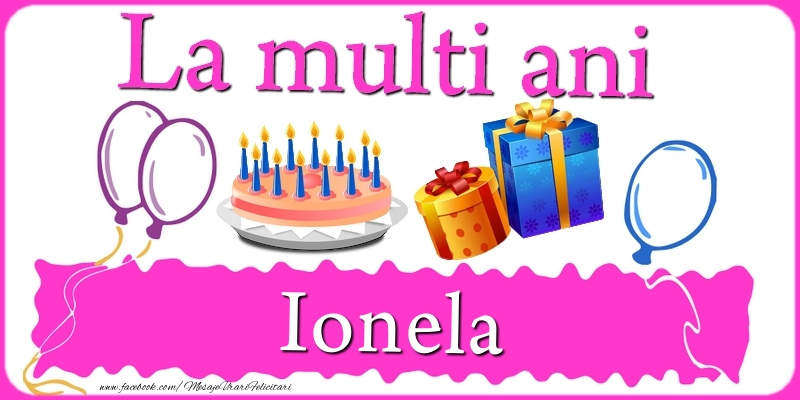 Felicitari de zi de nastere - Tort | La multi ani, Ionela!