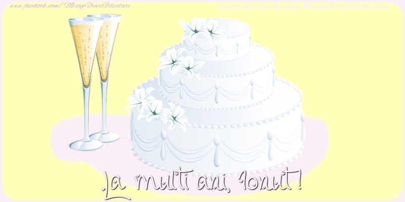 Felicitari de zi de nastere - La multi ani, Ionut!