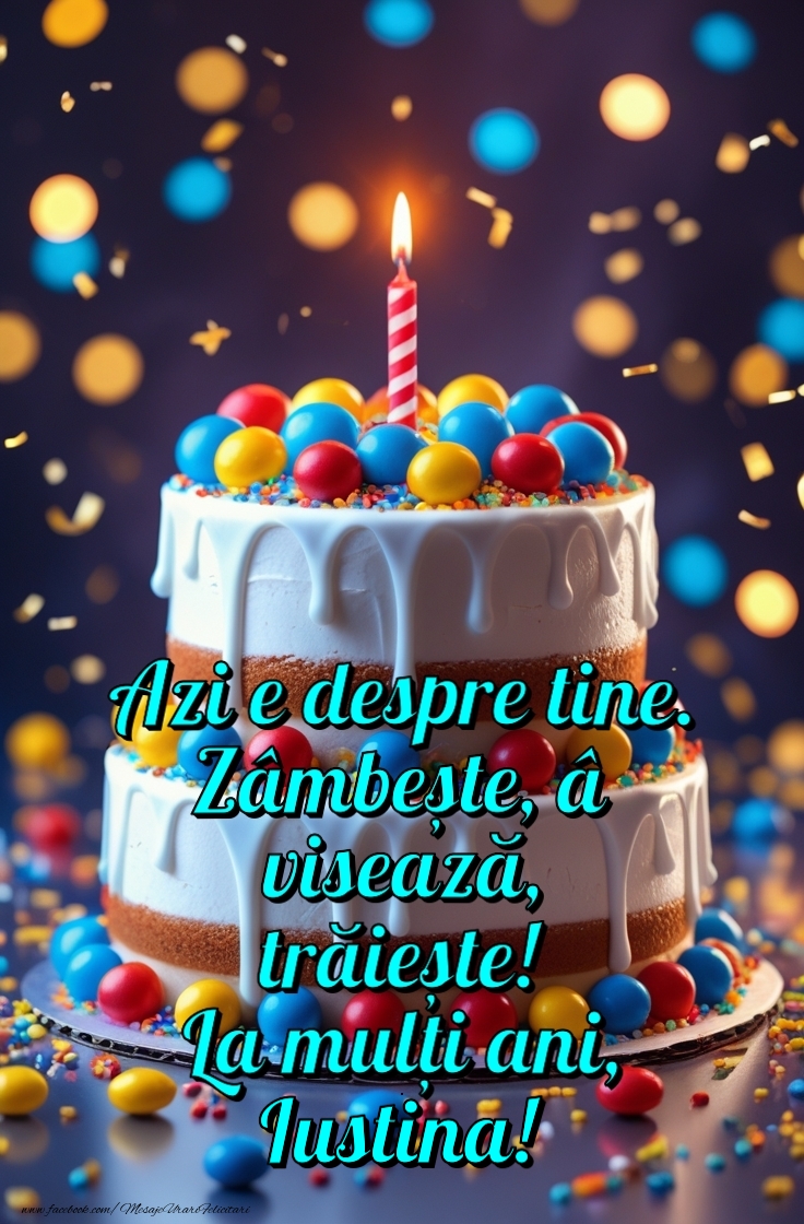 Felicitari de zi de nastere - Tort | Azi e despre tine. Zâmbește, visează, trăiește! La mulți ani!