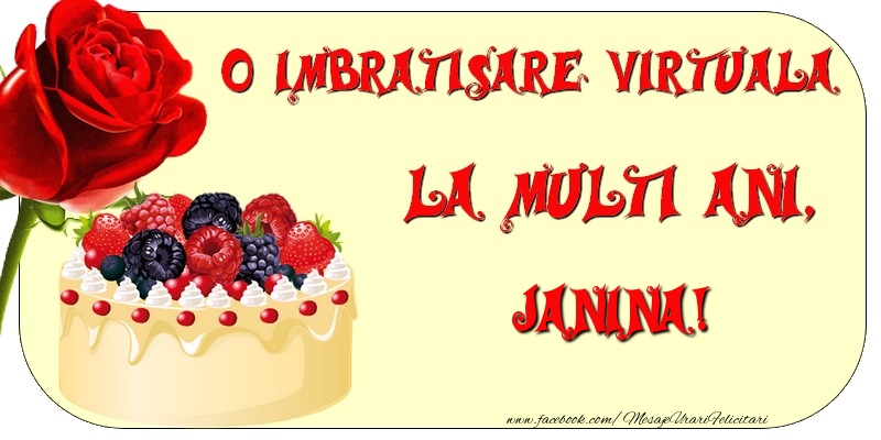 Felicitari de zi de nastere - Tort & Trandafiri | O imbratisare virtuala si la multi ani, Janina