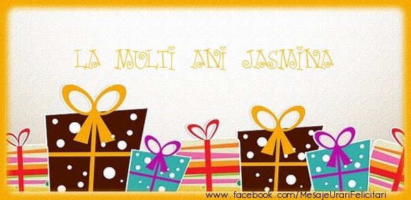 Felicitari de zi de nastere - La multi ani Jasmina