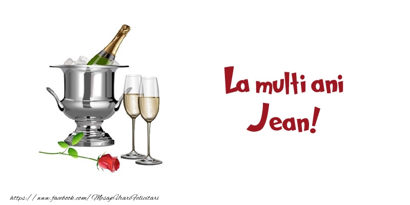 Felicitari de zi de nastere - Sampanie | La multi ani Jean!