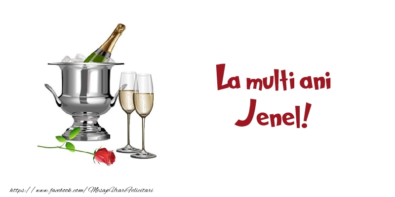 Felicitari de zi de nastere - Sampanie | La multi ani Jenel!
