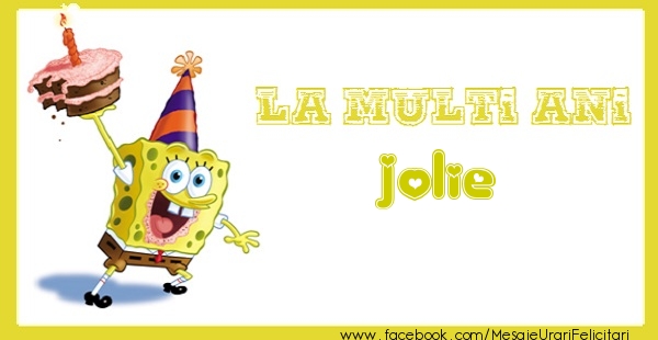 Felicitari de zi de nastere - Animație & Tort | La multi ani Jolie
