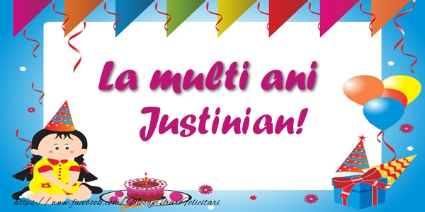 Felicitari de zi de nastere - Copii | La multi ani Justinian!