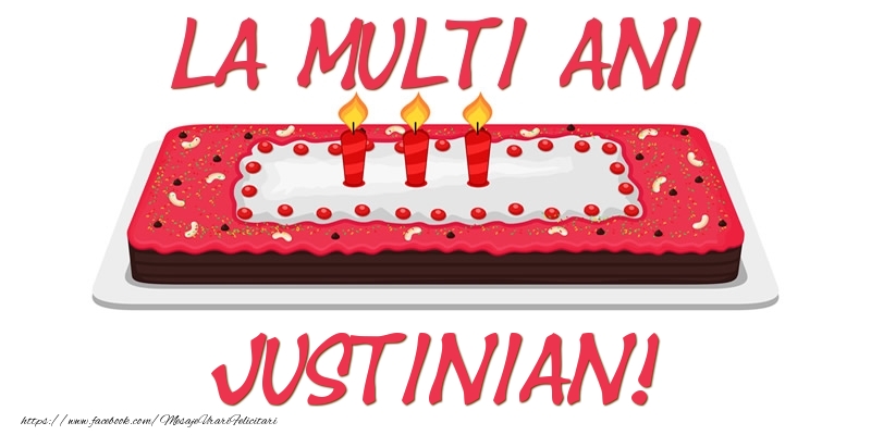 Felicitari de zi de nastere -  Tort La multi ani Justinian!