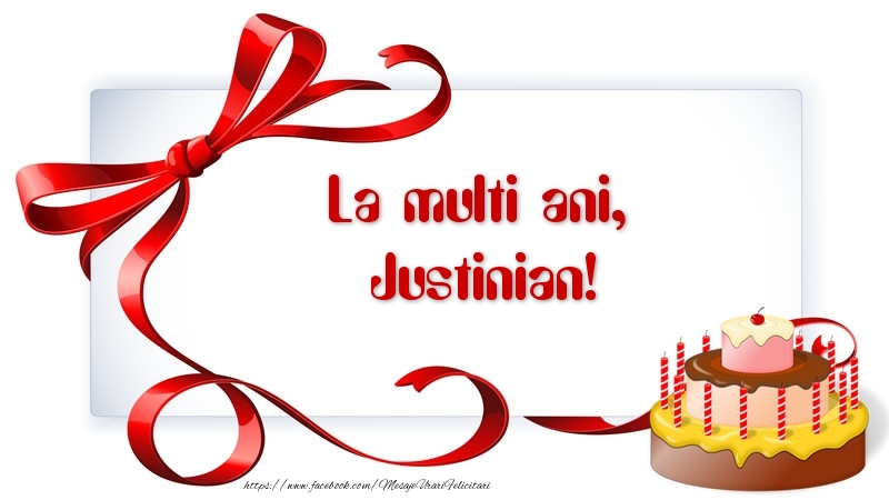 Felicitari de zi de nastere - La multi ani, Justinian!
