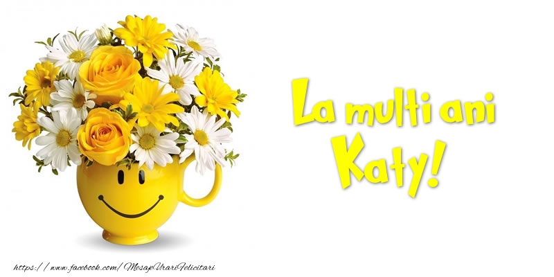 Felicitari de zi de nastere - Buchete De Flori & Flori | La multi ani Katy!