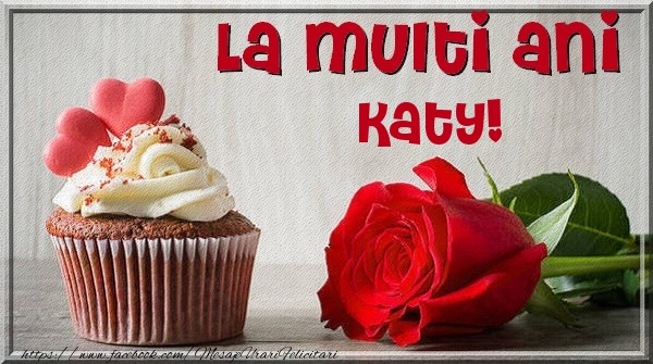 Felicitari de zi de nastere - Trandafiri | La multi ani Katy