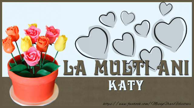 Felicitari de zi de nastere - La multi ani Katy