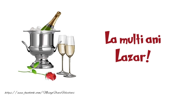 Felicitari de zi de nastere - Sampanie | La multi ani Lazar!