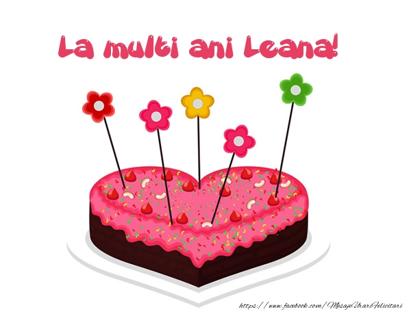 Felicitari de zi de nastere - Tort | La multi ani Leana!