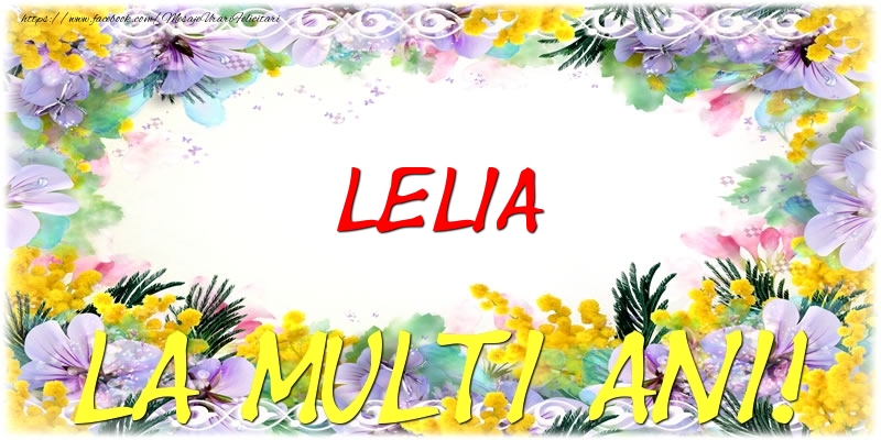Felicitari de zi de nastere - Flori | Lelia La multi ani!