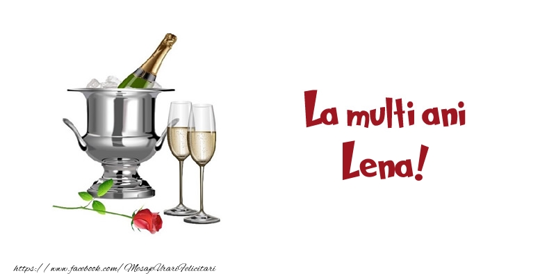Felicitari de zi de nastere - Sampanie | La multi ani Lena!